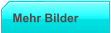 Mehr Bilder
