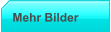 Mehr Bilder