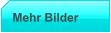Mehr Bilder