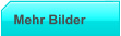 Mehr Bilder