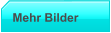 Mehr Bilder